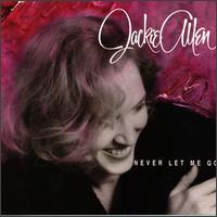 Jackie Allen - Never Let Me Go lyrics
