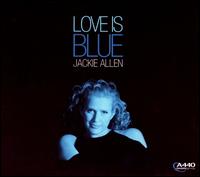 Jackie Allen - Love Is Blue lyrics
