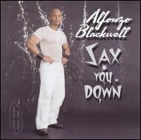 Alfonso Blackwell - Sax You Down lyrics