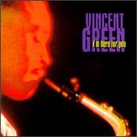 Vincent Green - I'm Here for You lyrics
