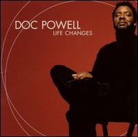 Doc Powell - Life Changes lyrics