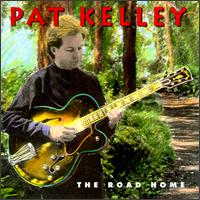 Pat Kelley - The Road Home lyrics