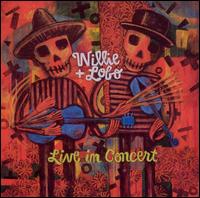 Willie & Lobo - Live in Concert lyrics
