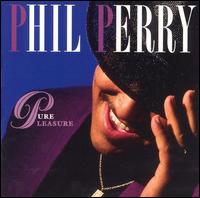 Phil Perry - Pure Pleasure lyrics