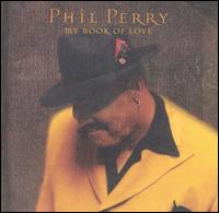 Phil Perry - My Book of Love lyrics