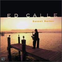 Ed Calle - Sunset Harbor lyrics