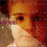 Kenny Werner - Uncovered Heart lyrics