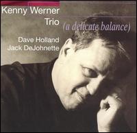 Kenny Werner - A Delicate Balance lyrics