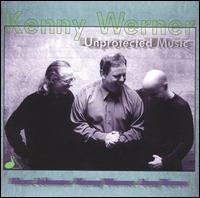 Kenny Werner - Unprotected Music lyrics