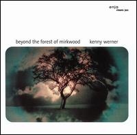 Kenny Werner - Beyond the Forest of Mirkwood lyrics