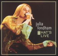 Julia Fordham - That's Live lyrics
