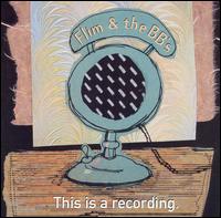 Flim & The BB's - This Is a Recording lyrics