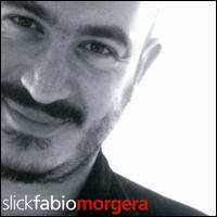 Fabio Morgera - Slick lyrics
