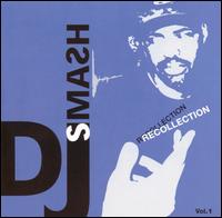 DJ Smash - Recollection, Vol. 1 lyrics