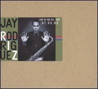 Jay Rodriguez - Live at the Fez - NYC 07.03.03 lyrics