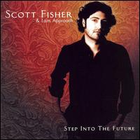 Scott Fisher - Step into the Future lyrics