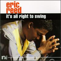 Eric Reed - It's All Right to Swing lyrics