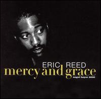 Eric Reed - Mercy and Grace lyrics