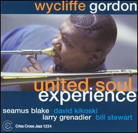 Wycliffe Gordon - United Soul Experience lyrics