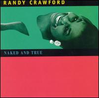 Randy Crawford - Naked and True lyrics