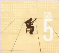 Alain Caron - 5 lyrics