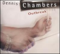 Dennis Chambers - Outbreak lyrics