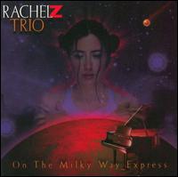 Rachel Z - On the Milky Way Express: A Tribute to the Music of Wayne Shorter lyrics