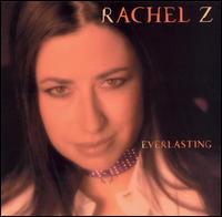 Rachel Z - Everlasting lyrics