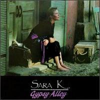 Sara K. - Gypsy Alley lyrics