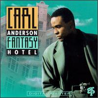 Carl Anderson - Fantasy Hotel lyrics