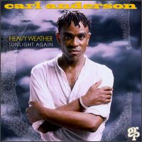 Carl Anderson - Heavy Weather Sunlight Again lyrics