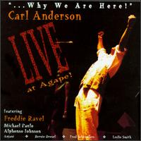 Carl Anderson - Why We Are Here [live] lyrics