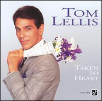 Tom Lellis - Taken to Heart lyrics
