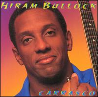 Hiram Bullock - Carrasco lyrics