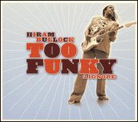 Hiram Bullock - Too Funky 2 Ignore lyrics