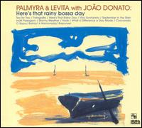 Palmyra & Levita - Here's That Rainy Bossa Day lyrics
