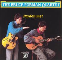 Bruce Forman - Pardon Me! lyrics