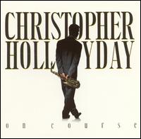 Christopher Hollyday - On Course lyrics