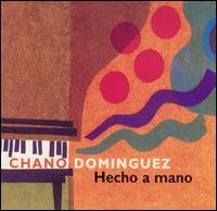 Chano Domnguez - Hecho a Mano lyrics