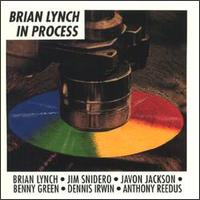 Brian Lynch - In Process lyrics