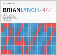 Brian Lynch - 24/7 lyrics