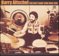 Barry Altschul - You Can't Name Your Own Tune lyrics