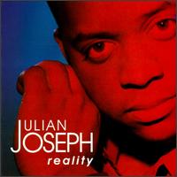Julian Joseph - Reality lyrics