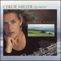 Cercie Miller - Blue Vistas lyrics