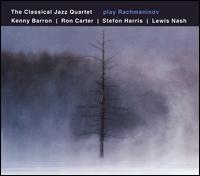 Classical Jazz Quartet - The Classical Jazz Quartet Play Rachmaninov lyrics