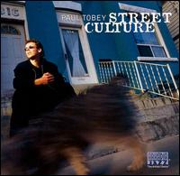 Paul Tobey - Street Culture lyrics