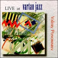 Valery Ponomarev - Live at Vartan Jazz lyrics