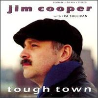 Jim Cooper - Tough Town lyrics