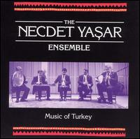Necdet Yasar - Music of Turkey lyrics