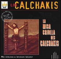 Los Calchakis - Misa Criolla lyrics